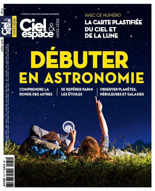 Le nouveau hors-série de Ciel & Espace «Débuter en astronomie